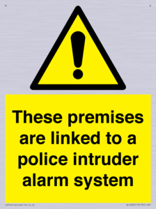 Premises are linked to police alarm